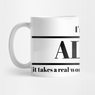 I'm an Alto Slogan Design Mug